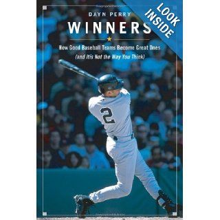 Winners How Good Baseball Teams Become Great Ones (And It's Not the Way You Think) Dayn Perry Books
