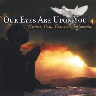 Our Eyes Are Upon You Music