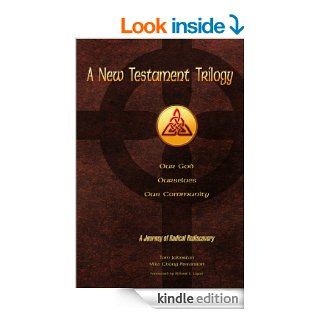 A New Testament Trilogy Our God, Ourselves, Our Community eBook Tom Johnston, Mike Chong Perkinson Kindle Store