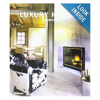 Luxury Houses Country teNeues 9783832790615 Books