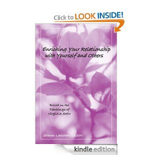 Enriching Your Relationship With Yourself and Others   Kindle edition by Sharon Loeschen. Health, Fitness & Dieting Kindle eBooks @ .