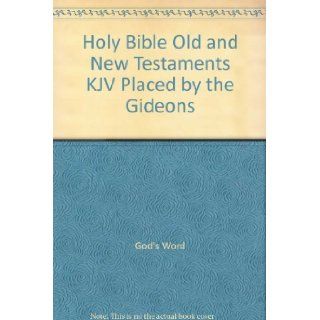 Holy Bible Old and New Testaments KJV Placed by the Gideons Books