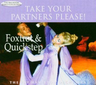 Take Your Partners Please Foxtrot & Quickstep Music