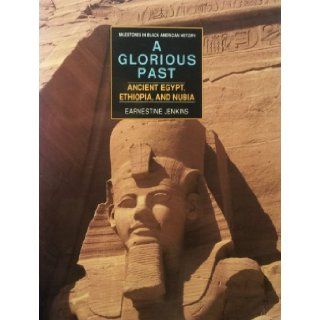 Glorious Past  Ancient Egypt, Ethiopia, and Nubia Darlene Clark Hine, See Editorial Dept, Martin Luther, Jr. King 9780791026847 Books