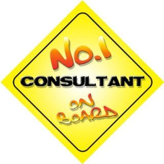 No.1 Consultant on Board Novelty Car Sign New Job / Promotion / Novelty Gift / Present  Child Safety Car Seat Accessories  Baby