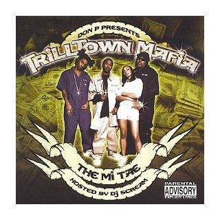 Don P & J Prince present Trilltown Mafia   The Mi Tae Music