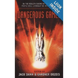 Dangerous Games Jack Dann, Gardner Dozois 9780441014903 Books