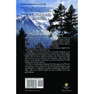 Over the Top & Back Again Hiking X the Alps Brandon Wilson, B. Rich, Ken Plumb 9780977053629 Books