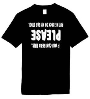 Mens Funny T Shirt (If You Can Read ThisPLEASE Put Me Back On My Bar Stool) Clothing