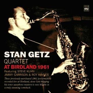 Stan Getz Quartet at Birdland 1961 (Previously unreleased) Music