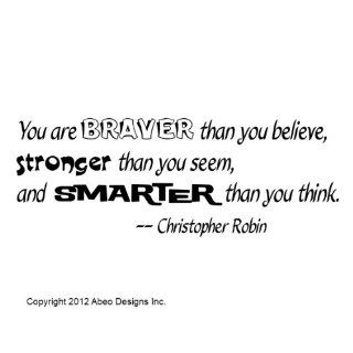 Christopher Robin  You are braver than you believewall decal quote sticker   Wall D?cor