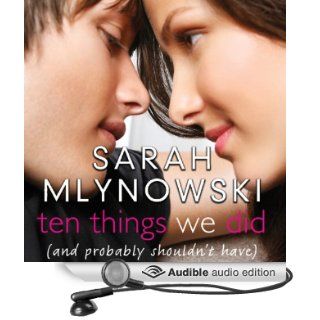 Ten Things We Did (And Probably Shouldn't Have) (Audible Audio Edition) Sarah Mlynowski, Suzy Jackson Books
