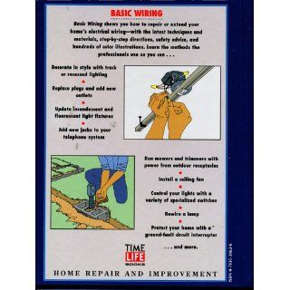 Basic Wiring (Home Repair and Improvement, Updated Series) Time Life Books 9780783538624 Books