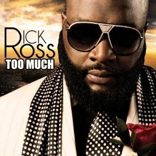 Too Much Import edition by Ross, Rick (2013) Audio CD Music