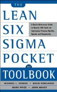 The Lean Six Sigma Pocket Toolbook A Quick Reference Guide tonearly 100 Tools for Improving Process Quality, Spe(Paperback) Management