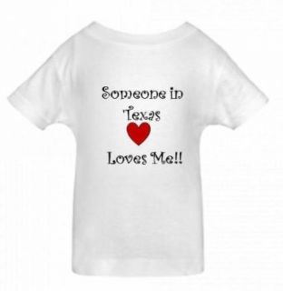 SOMEONE IN TEXAS LOVES ME   State series   White Toddler T shirt Clothing