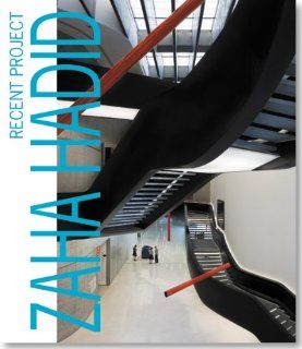 Zaha Hadid Recent Projects 9784871406697 Books