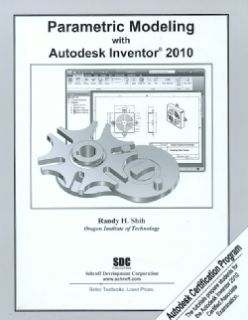 Parametric Modeling With Autodesk Inventor 2010 (Paperback) General Computer
