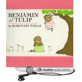 Benjamin and Tulip (Audible Audio Edition) Rosemary Wells, Frances Kelly Books