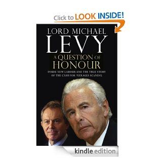 A Question of Honour eBook Lord Levy Kindle Store
