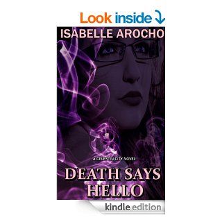 Death Says Hello eBook Isabelle Arocho Kindle Store
