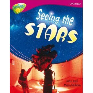 Oxford Reading Tree Level 10a Treetops More Non Fiction Seeing the Stars John Gribben, Mary Gribben 9780198461081 Books