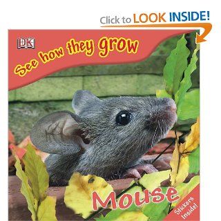 Mouse (See How They Grow) DK Publishing 9780756637644 Books