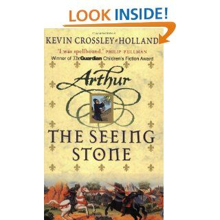 The Seeing Stone (Arthur) Kevin Crossley Holland 9780752844299 Books
