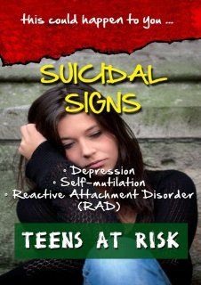 Suicidal Signs   Depression, Self Mutilation, RAD PMM & ASSIGNS Movies & TV