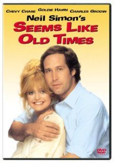 Seems Like Old Times Chevy Chase, Goldie Hawn, Charles Grodin, Robert Guillaume, Harold Gould, George Grizzard, Yvonne Wilder, T.K. Carter, Judd Omen, Marc Alaimo, Bill Zuckert, Jerry Houser, David Haskell, Chris Lemmon, Ed Griffith, Joseph Runningfox, Ra