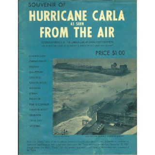 Souvenir of Hurricane Carla As Seen From the Air Recorded Forever By the Camera Lens of Daring Photographers. Aero Carla Books