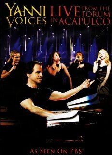 Yanni Voices Live From The Forum In Acapulco Yanni, Leslie Mills, Chloe, Nathan Pacheco, Ender Thomas, Charlie Adams Nican In Your Heart Unico Amore Enchantment Ritaul De Amor Desire Before The Night Ends Within Attraction Vivi Il Tuo Sogno Almost A Whis