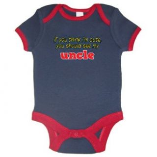 So Relative I'm Cute You Should See Uncle Ringer Baby Bodysuit Clothing