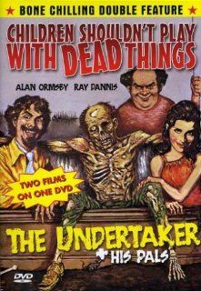 Children Shouldn't Play With Dead Things / The Undertaker and His Pals (Bone Chilling Double Feature) Movies & TV