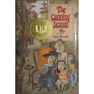 The Canning Season (National Book Award for Young People's Literature (Awards)) Polly Horvath 9780374399566  Kids' Books