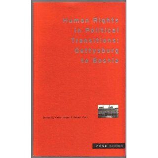 Human Rights in Political Transitions Gettysburg to Bosnia Carla Hesse, Robert Post 9781890951009 Books