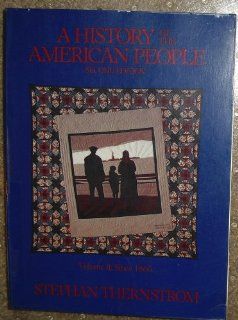 History of the American People Since 1865 (9780155365346) Stephen Thernstrom Books