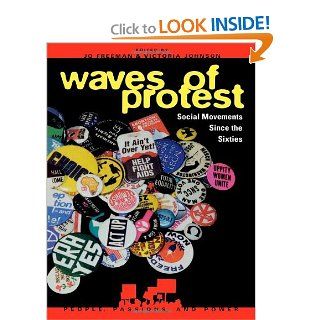 Waves of Protest Social Movements Since the Sixties (People, Passions, and Power Social Movements, Interest Organizations, and the P) (9780847687480) Victoria Johnson Jo Freeman Books