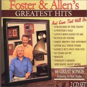 Foster & Allen   Greatest Hits (And Some That Will Be) CDs & Vinyl