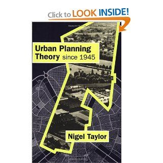 Urban Planning Theory since 1945 Nigel Taylor 9780761960935 Books
