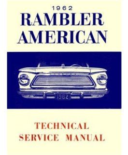 1962 AMC American Rambler Service Shop Repair Manual Automotive