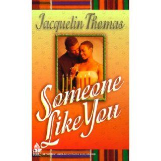 Someone Like You Jacquelin Thomas 9781583140413 Books