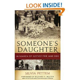 Someone's Daughter In Search of Justice for Jane Doe Silvia Pettem 9781589794207 Books