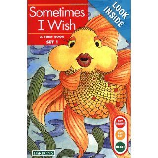 Sometime I Wish (Get Ready Get Set Read) (9780812046816) Gina Erickson M.A., Kelli C. Foster Ph.D., Gifford Russell Books