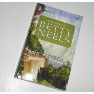 Grasp A Nettle (Best of Betty Neels) Betty Neels 9780373199280 Books