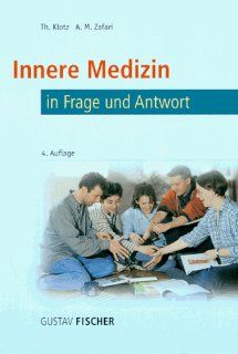 Innere Medizin in Frage und Antwort Theodor Klotz, Abarmard Maziar Zafari Bücher