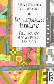 Ein platonisches Verhltnis Karin Mnkemeyer, Inge Nordhoff Bücher