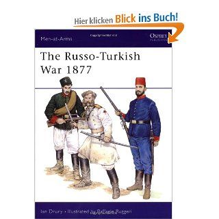 The Russo Turkish War, 1877 (Men At Arms (Osprey)) Ian Drury, Raffaele Ruggeri Fremdsprachige Bücher
