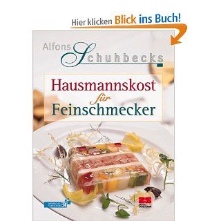 Hausmannskost fr Feinschmecker Alfons Schuhbeck Bücher