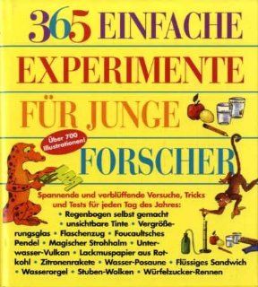 365 einfache Experimente fr junge Forscher E. R. Churchill, Louis V. Loeschnig, Muriel Mandell Bücher